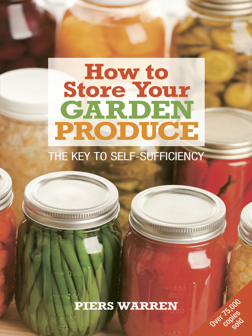 Title details for How to Store Your Garden Produce by Piers Warren - Available